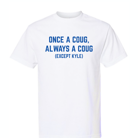 (Except Kyle) Tee